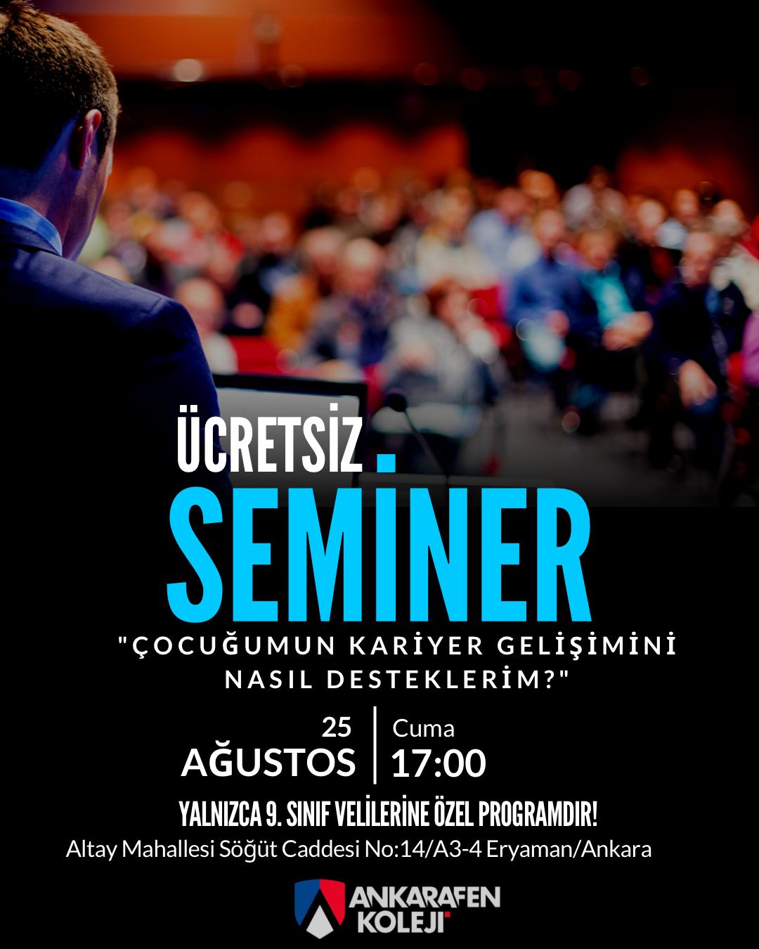 "Çocuğumun Kariyeri Üzerine Nasıl Yoğunlaşırım" Konulu Seminerimiz